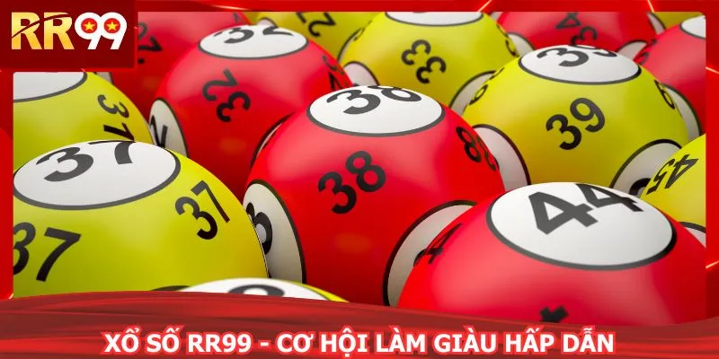 Xổ số RR99 - Cơ hội làm giàu hấp dẫn